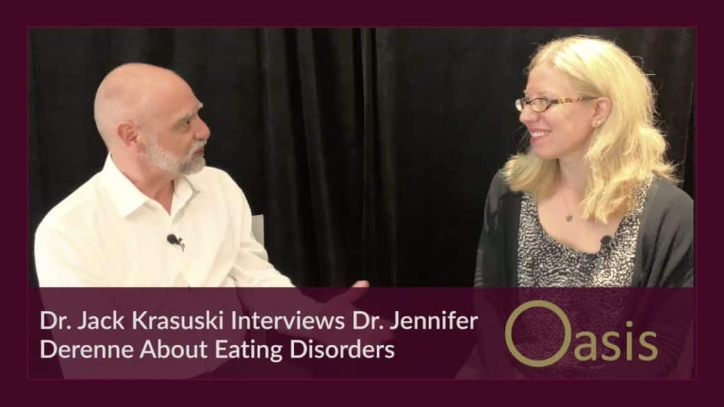Dr. Jack Krasuski Interviews Dr. Jennifer Derenne About Eating Disorders