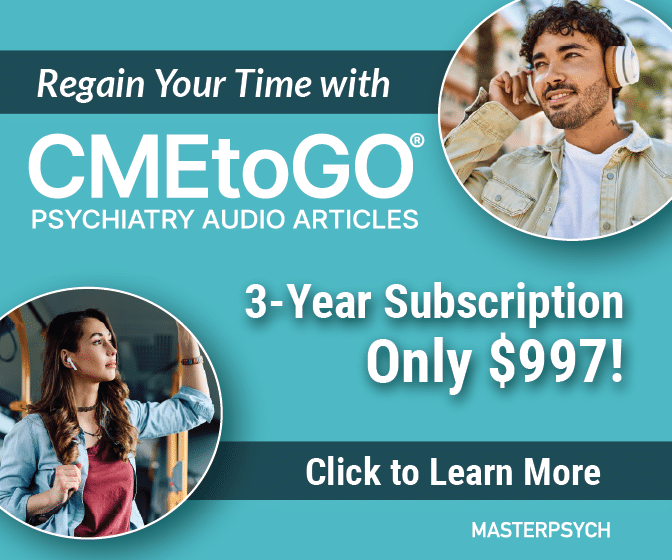 CMEtoGO Psychiatry Audio Article Library