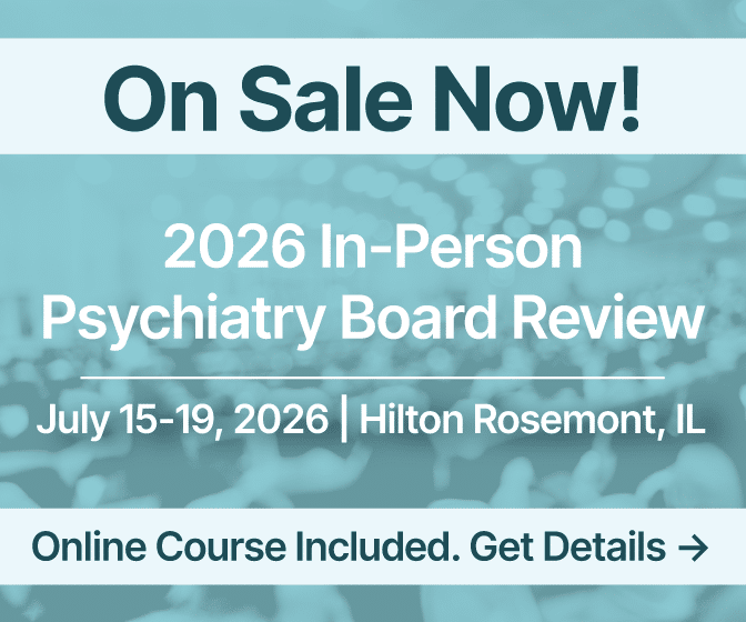 2026 In-Person Psychiatry Board Review